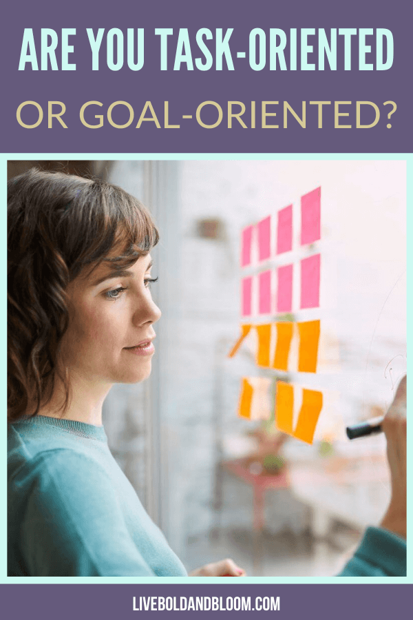 Are you someone who looks more of the present instead of looking at the big picture? Read this post of task-oriented vs. goal-oriented and determine what you are.