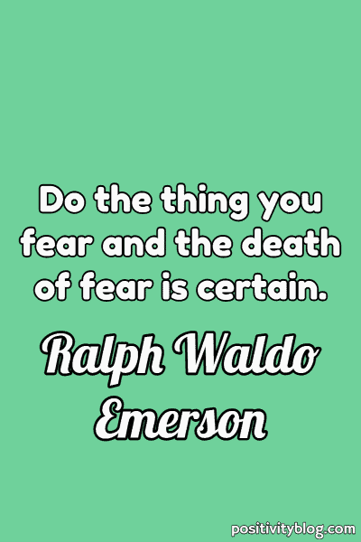 Courage Quote by Ralph Waldo Emerson