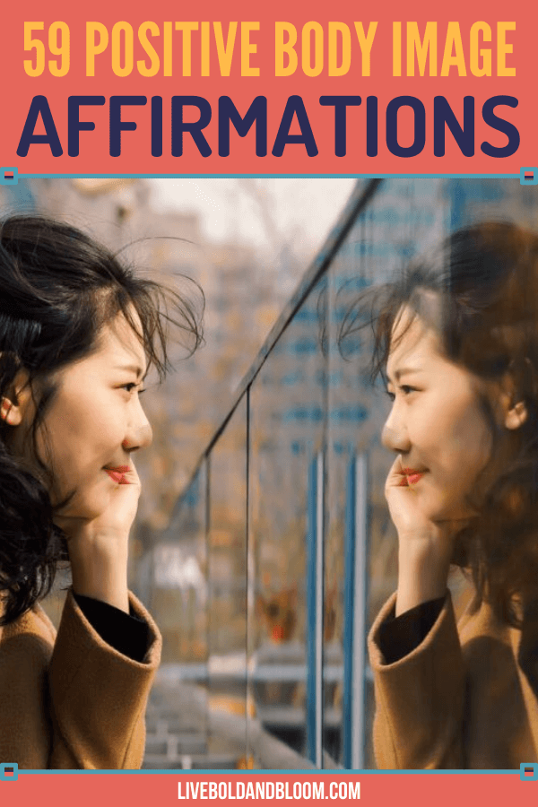 Boost your confidence by trying and using these 59 positive body image affirmations in your daily mindfulness practice.