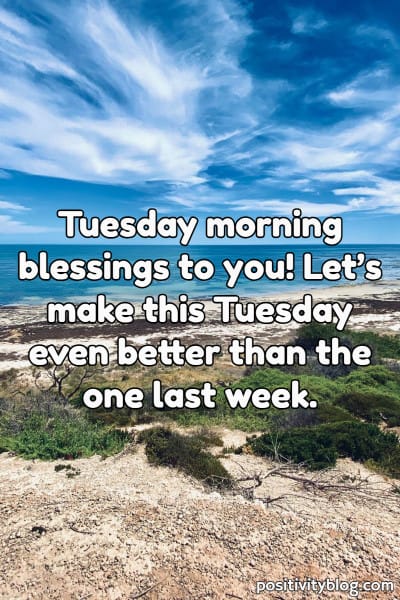 A Tuesday blessing on making this day even better than the one last week.